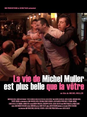 affiche La Vie de Michel Muller est plus belle que la vôtre