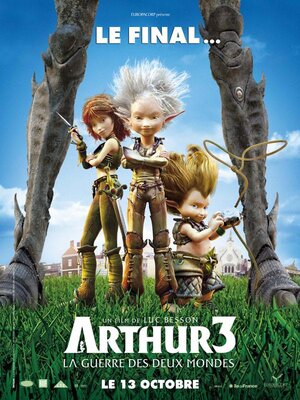 affiche Arthur 3, la guerre des deux mondes