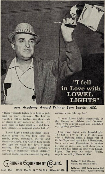 Publicité parue dans l' “American Cinematographer” en janvier 1962 - Le célèbre directeur de la photographie Sam Leavitt, ASC, qui remporta un Oscar in 1958 pour <i>La Chaîne</i> de Stanley Kramer, est “tombé amoureux des Lowell Lights" !