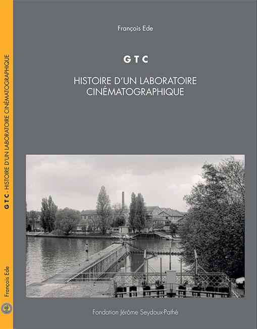 Signature du livre "GTC, histoire d'un laboratoire cinématographique", de François Ede