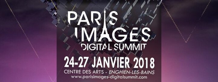 Paris Image Digital Summit 2018 : le Teaser et les principaux speakers !