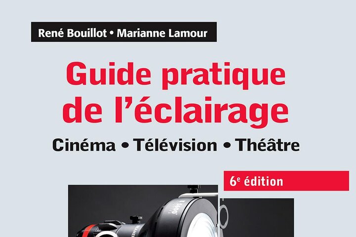 Guide pratique de l'éclairage, 6e édition Par Marianne Lamour