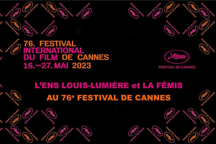 L'ENS Louis-Lumière et La Fémis au 76e Festival de Cannes
