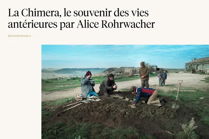 "La Chimera, le souvenir des vies antérieures par Alice Rohrwacher" Un entretien avec Alice Rohrwacher publié par le Festival de Cannes