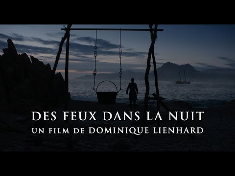 DES FEUX DANS LA NUIT de Dominique Lienhard | Bande annonce officielle