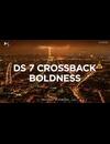 DS 7 Crossback Boldness