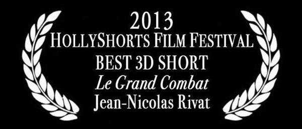 "Le Grand combat", prix du Meilleur Court 3D au Festival HollyShorts 2013
