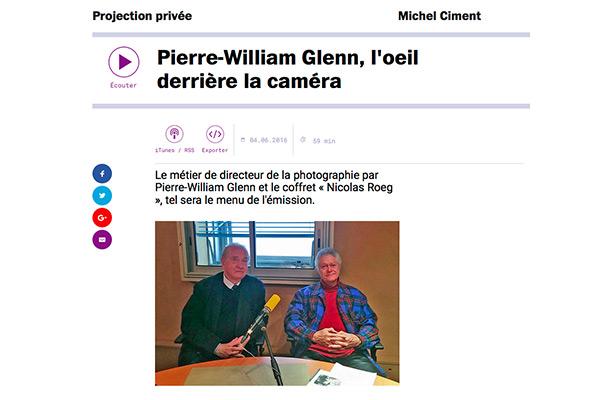 Pierre-William Glenn, AFC, invité de "Projection privée" sur France Culture L'œil derrière la caméra