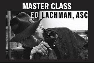  Ed Lachman's (ASC) Master Class is now online