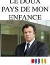 Le Doux pays de mon enfance