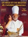 Les Mille et une recettes du cuisinier amoureux