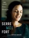 Serre-moi fort