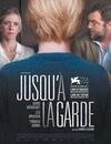 Jusqu'à la garde