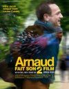 Arnaud fait son deuxième film