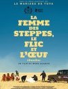 La Femme des steppes, le flic et l'œuf