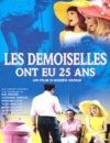 Les demoiselles ont eu 25 ans