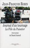 Parution de "Journal d'un tournage 'La Fille du puisatier'" de Jean-François Robin, AFC
