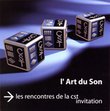Rencontres de la CST 2005 L'art du Son
