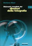 "Dizionario mondiale dei direttori della cinematografia – L-Z" de Stefano Masi Un conseil de lecture de Marc Salomon, membre consultant de l'AFC