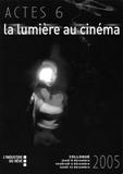 Les Actes 6 du colloque " En Lumières " présentés à Cannes le samedi 20 mai