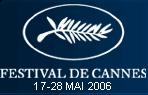 Les sélections du Festival de Cannes 2006 De nombreux films photographiés par des membres de l'AFC