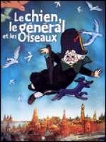 " Le Chien, le général et les oiseaux " copie fraîche de GTC