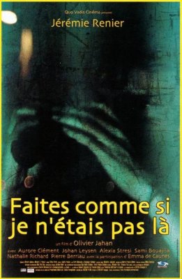 affiche Faites comme si je n'étais pas là