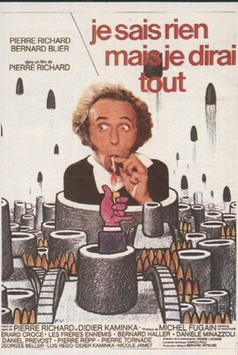 affiche Je ne sais rien mais je dirai tout