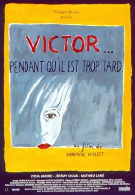 affiche Victor... Pendant qu'il est trop tard