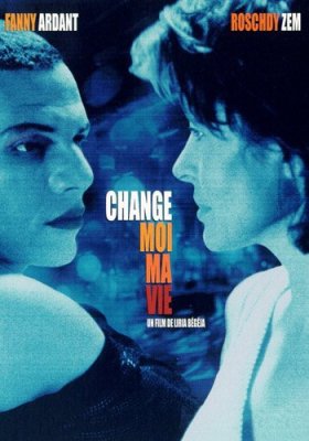 affiche Change-moi ma vie