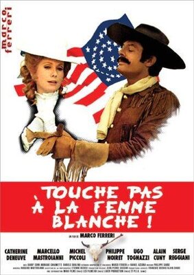 affiche Touche pas à la femme blanche
