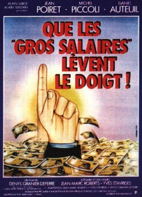 affiche Que les gros salaires lèvent le doigt !!!