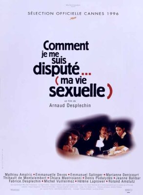 affiche Comment je me suis disputé... (Ma vie sexuelle)