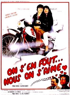 affiche On s'en fout, nous on s'aime