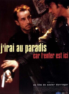 affiche J'irai au paradis car l'enfer est ici