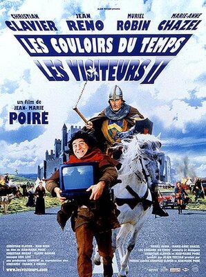 affiche Les Visiteurs 2 : Les couloirs du temps