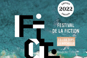 Festival de la Fiction TV de La Rochelle, édition 2022