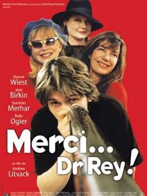 affiche Merci... Dr Rey !