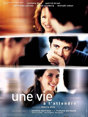 affiche Une vie à t'attendre