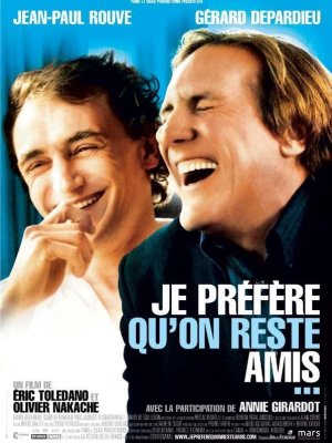 affiche Je préfère qu'on reste amis...