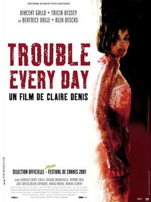 affiche Trouble Every Day