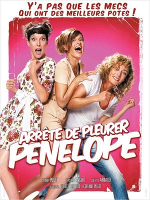 affiche Arrête de pleurer Pénélope
