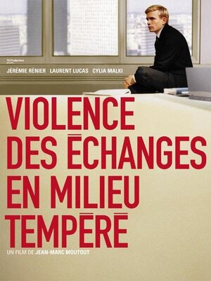 affiche Violence des échanges en milieu tempéré