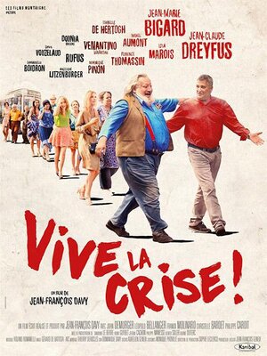 affiche Vive la crise !