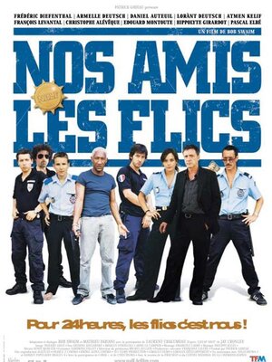 affiche Nos amis les flics