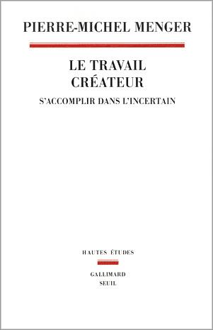 "Le travail créateur : s'accomplir dans l'incertain" Un ouvrage recommandé par Denis Lenoir, AFC, ASC