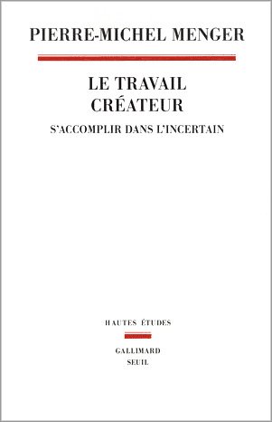"Le travail créateur : s'accomplir dans l'incertain" Un ouvrage recommandé par Denis Lenoir, AFC, ASC