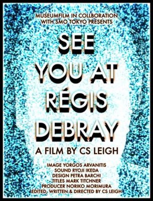 affiche See You at Regis Debray