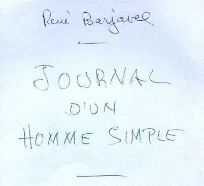 Maurice Fellous, cité par René Barjavel dans son "Journal d'un homme simple"