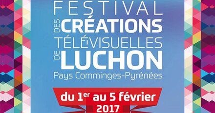 Au palmarès du 19e Festival des Créations Télévisuelles de Luchon